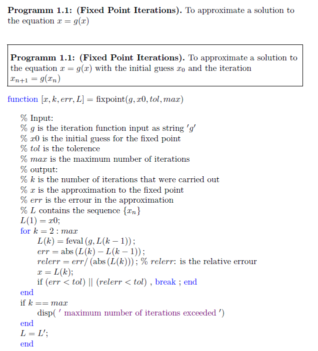 Programm 1.1: (Fixed Point Iterations). To approximate a solution to the equation x- g( Programm 1.1: (Fixed Point Iterations