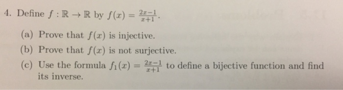 Define F R Rightarrow R By F X 2x 1 X 1 A Chegg Com