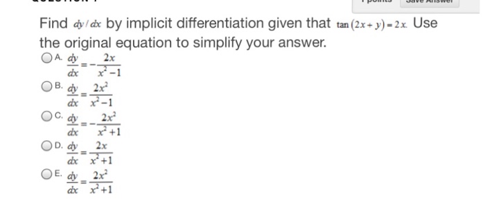 Find Dy Dx By Implicit Differentiation Given That Chegg Com