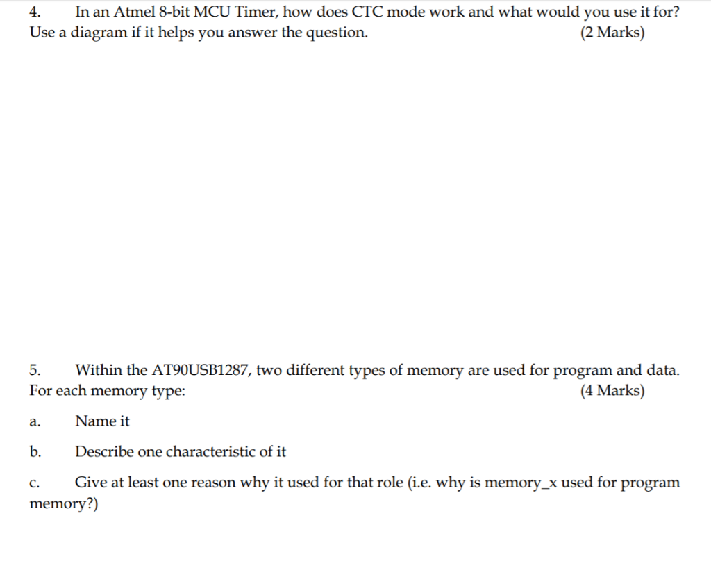 4. In an Atmel 8-bit MCU Timer, how does CTC mode work and what would you use it for? Use a diagram if it helps you answer th