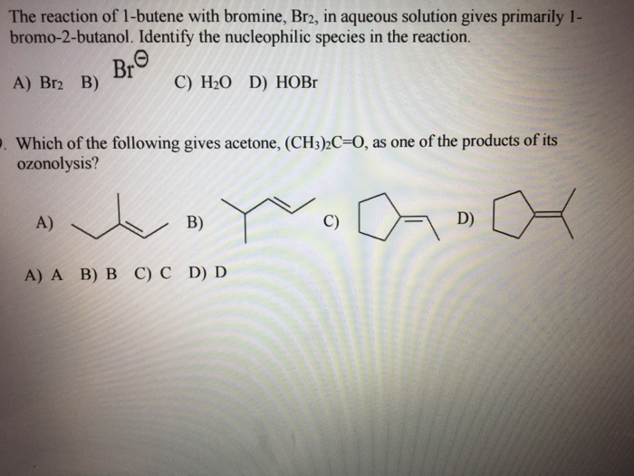 Solved The Reaction Of 1butene With Bromine, Br_2, In Aq...