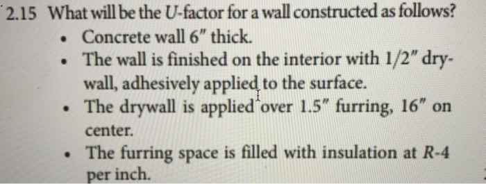 Solved 2 15 What Will Be The U Factor For A Wall Construc