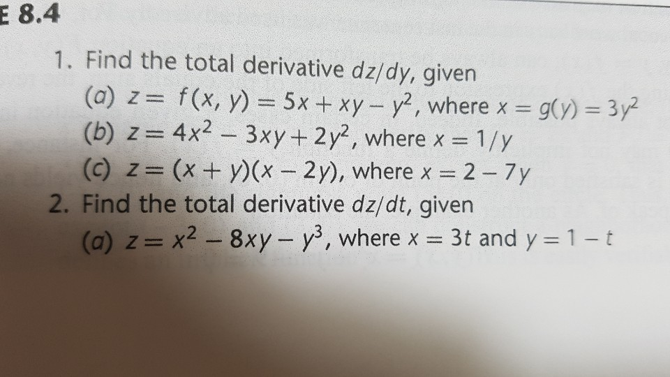 Solved E8 4 1 Find The Total Derivative Dz Dy Given A Chegg Com