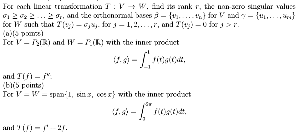 Solved For Each Linear Transformation T V W Find Its Chegg Com