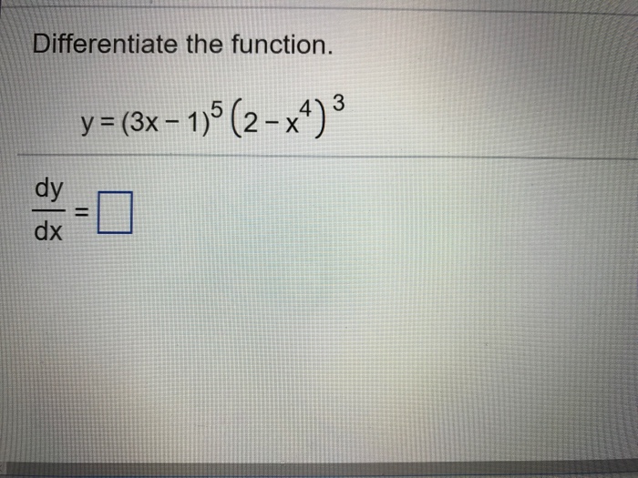 Differentiate The Function Y 3x 1 5 2 Chegg Com