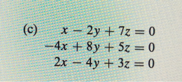 c) x 2X 一4y + 3z = 0