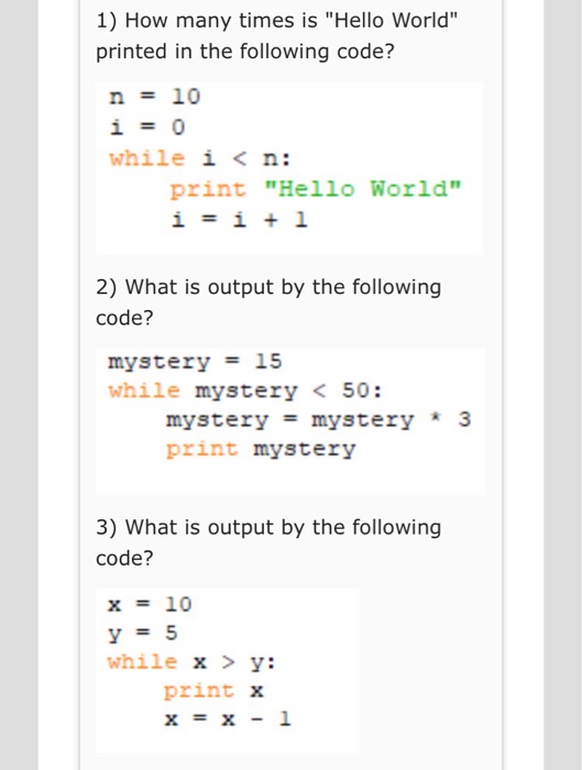 Solved 1 How Many Times Is Hello World Printed In The F Chegg Com