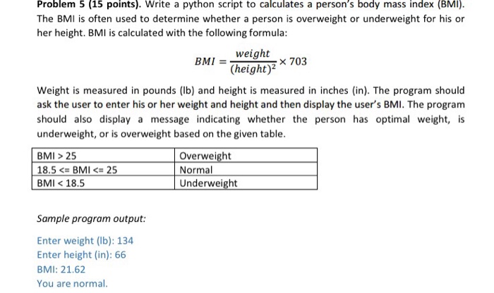 Solved Write A Python Script To Calculates A Person S Bod