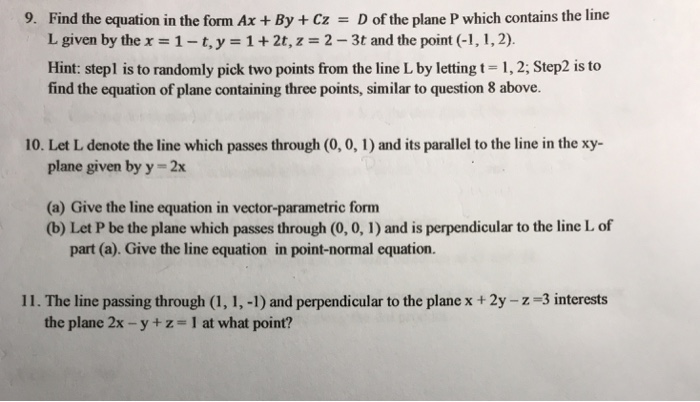 Solved Find The Equation In The Form Ax By Cz D Of Chegg Com