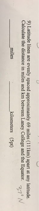 Solved 9 Latitude Lines Are Evenly Spaced Approximately 69 Chegg Com