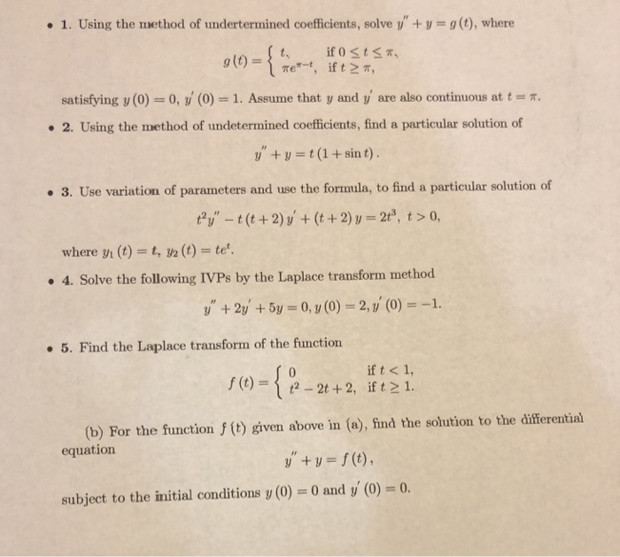 Solved 1 Using The Method Of Undertermined Coefficient Chegg Com
