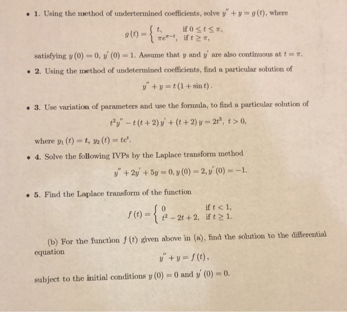 Solved 1 Using The Method Of Undertermined Coefficient Chegg Com