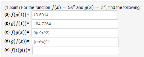 Solved 1 Point For The Function F X 5e And G X R2 F Chegg Com