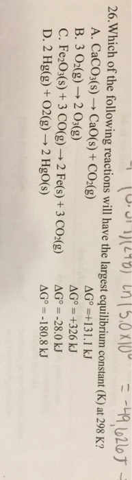 Solved 26 Which Of The Following Reactions Will Have The Chegg Com