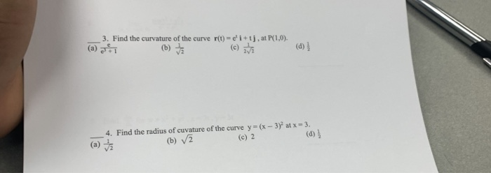 Solved 3 Find The Curvature Of The Curve R T E I Tj At Chegg Com