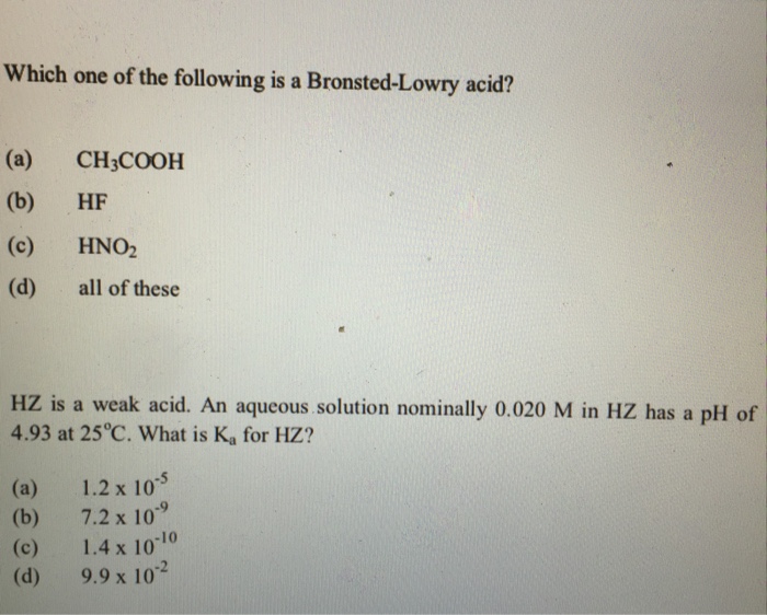 Solved Which One Of The Following Is A Bronsted-Lowry Acid? | Chegg.com