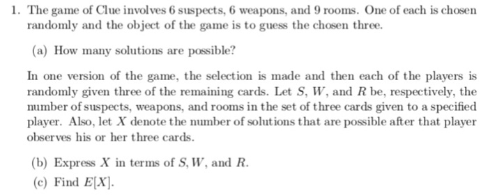 Solved 1 The Game Of Clue Involves 6 Suspects 6 Weapons