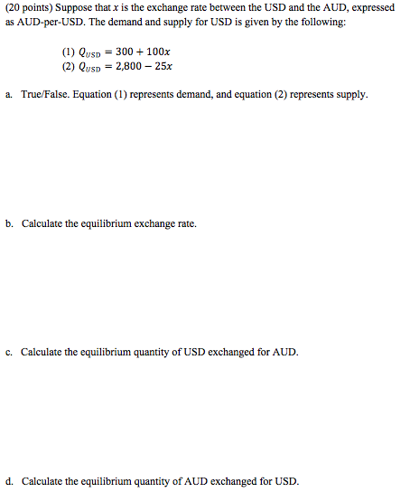 Solved 20 Points Suppose That X Is The Exchange Rate Be - 