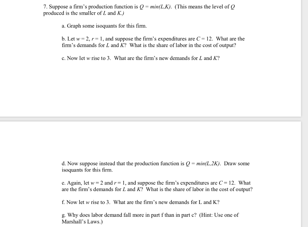 Solved 7 Suppose A Firm S Production Function Is Q Min L Chegg Com