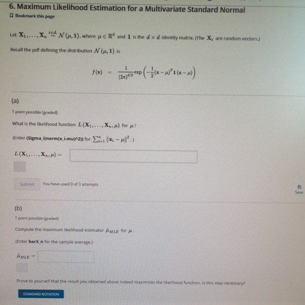 Solved 1 1 6 Maximum Likelihood Estimation For A Multiva Chegg Com