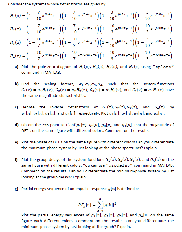 Consider The Systems Whose Z Transforms Are Given Chegg Com