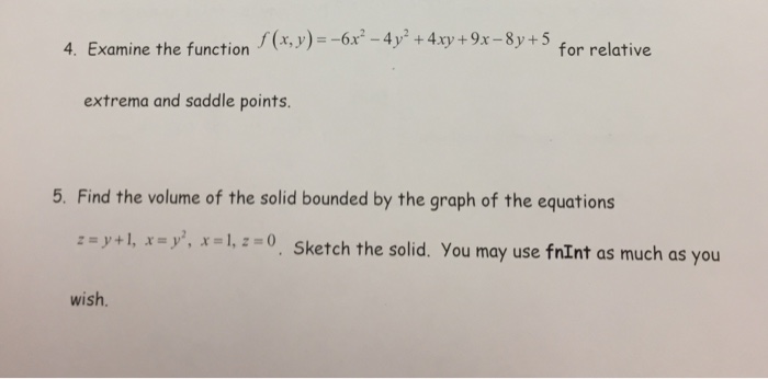 Solved Examine The Function F X Y 6x 2 4y 2 4xy Chegg Com