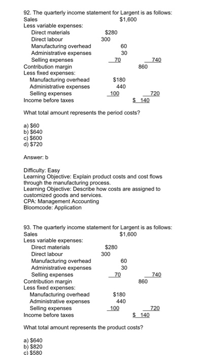 Solved 92 The Quarterly Income Statement For Largent Is - 