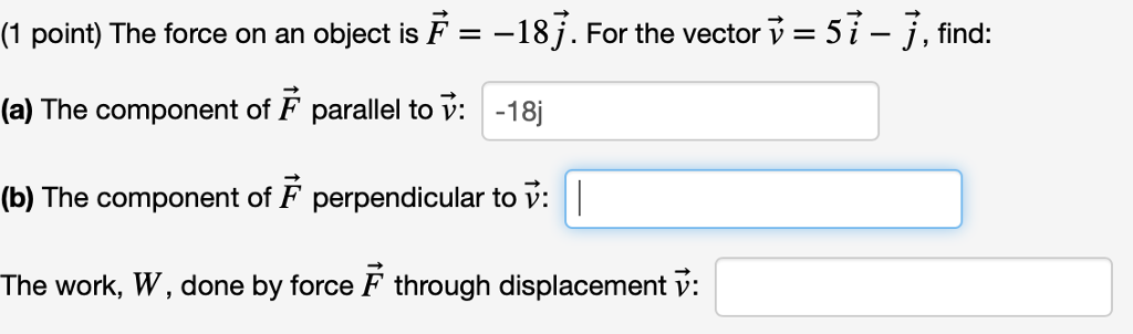 Solved 1 Point The Force On An Object Is F 18j For Th Chegg Com