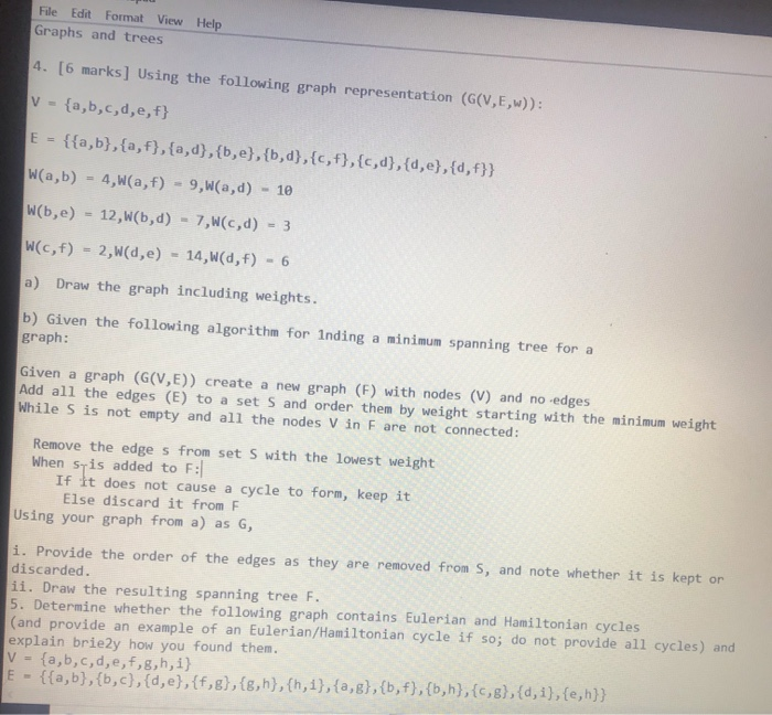 Solved File Edit Format View Help Graphs Trees 4 6 Marks Using Following Graph Representation G V Q