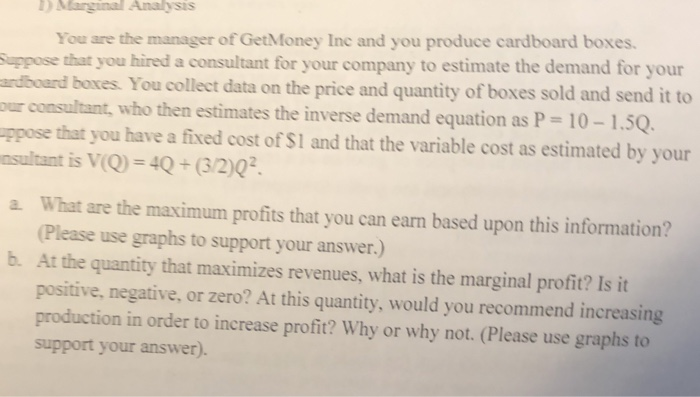 Solved Assume you are hired to investigate the demand for