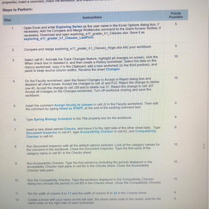 WorkeBR, the rties, insert a comment, check Steps to Perform: Points Possible Instructions Step 5 1 Open Excel and enter Expl