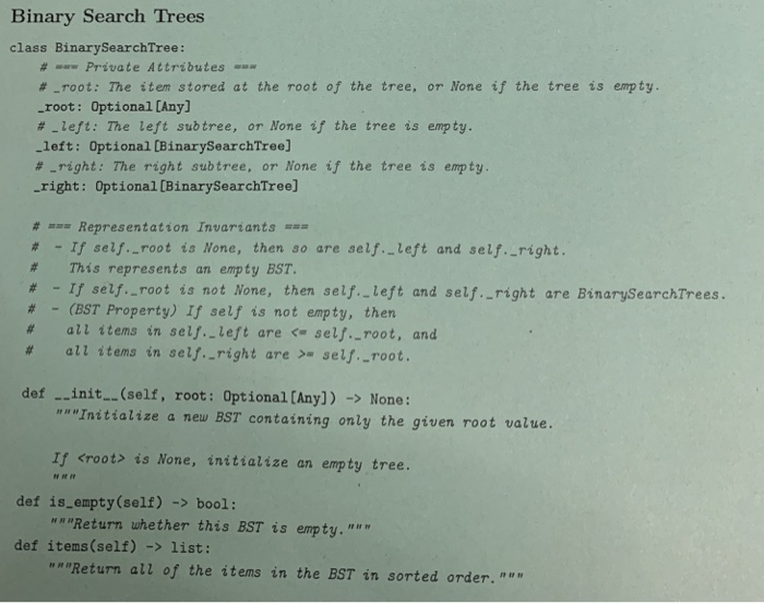 Binary Search Trees class BinarySearchTree: # Private Attributes #-root: The item stored at the root of the tree, or None if