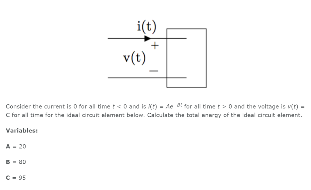 Solved I T V T Consider The Current Is O For All Time T Chegg Com