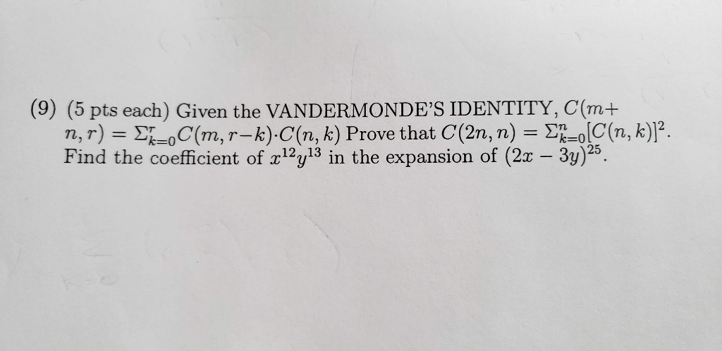 Solved 9 5 Pts Each Given The Vandermonde S Identity Chegg Com