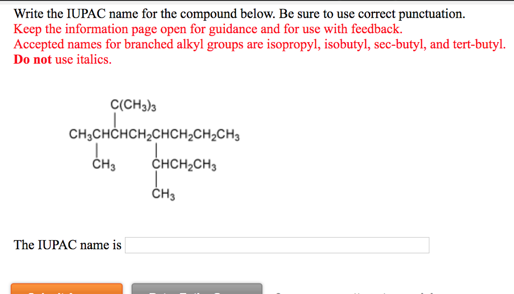 Solved Write The IUPAC Name For The Compound Below. Be Su