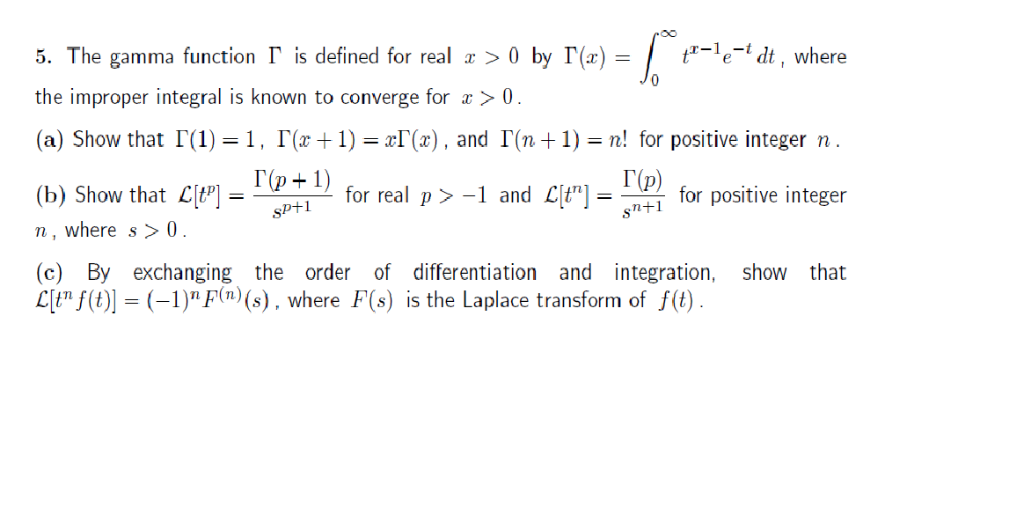 Solved 5 The Gamma Function Is Defined For Real Z0 By - 