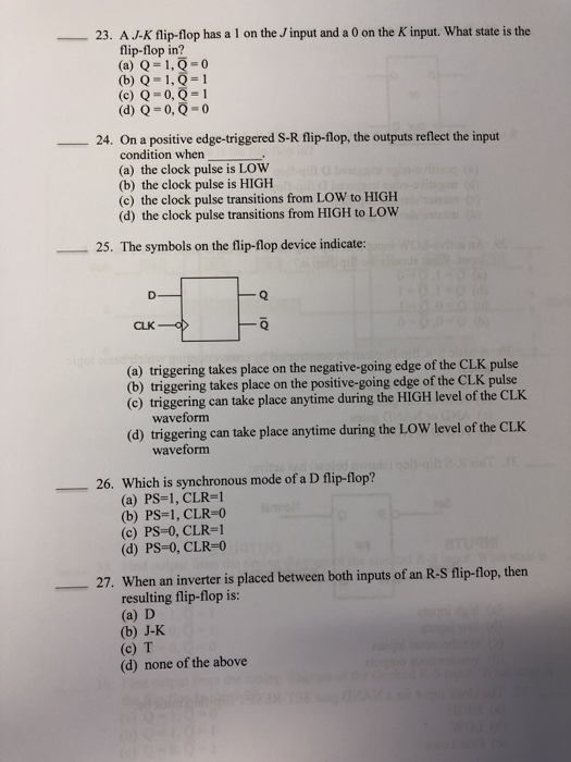 Solved 23 J K Flip Flop L J Input 0 K Input State Flip Flop Q 1 0 0 B Q 1 Q 1 C Q 0 Q 1 D Q 0 Q 0 Q
