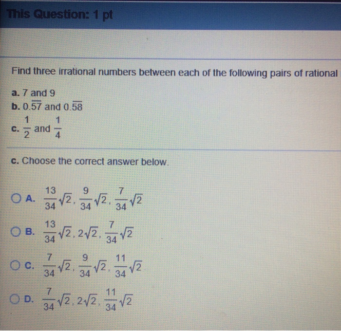 Find Three Irrational Numbers Between Each Of The Chegg Com