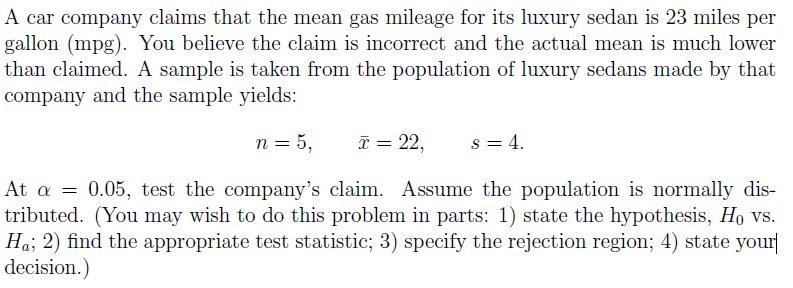 E Mean Gas Mileage For Its Luxury Sedan Is 23 Mile Chegg E Mean Gas Mileage For Its Luxury Sedan Is 23 Miles Per Gallon Mpg