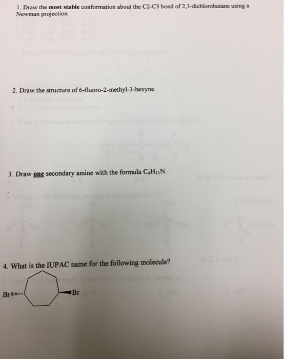 1 Draw The Most Stable Conformation About The C2 C3 Chegg 