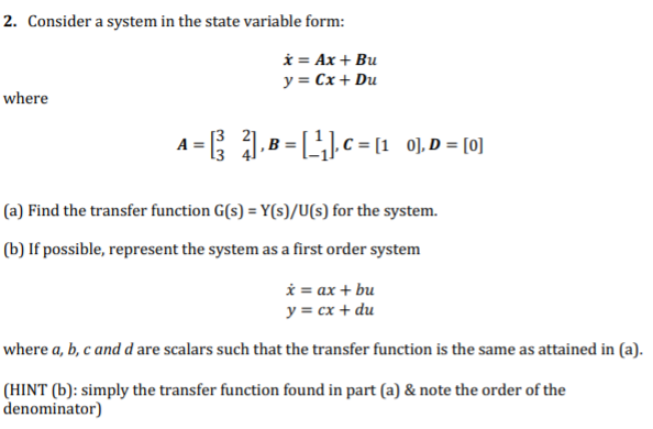 Solved 2 Consider A System In The State Variable Form X Chegg Com