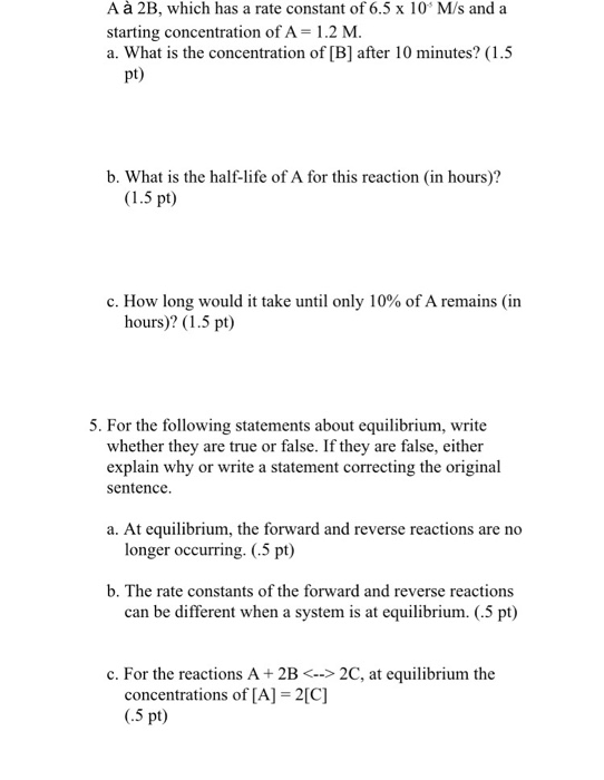 Solved A A 2b Which Has A Rate Constant Of 6 5 Times 10 Chegg Com