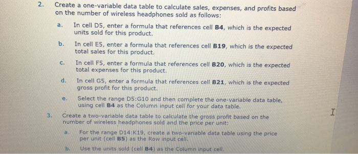 2. Create a one-variable data table to calculate sales, expenses, and profits based on the number of wireless headphones sold