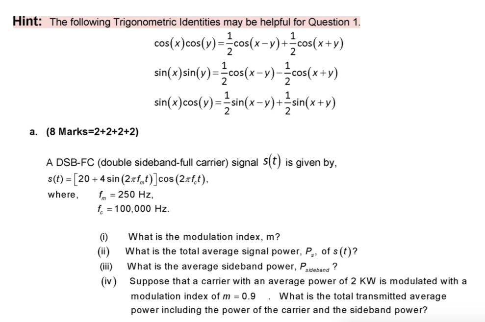 Solved Hint The Following Trigonometric Identities May B Chegg Com