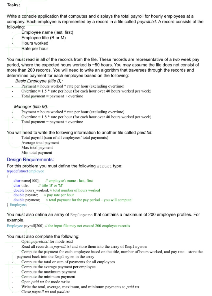Tasks: Write a console application that computes and displays the total payroll for hourly employees at a company. Each emplo