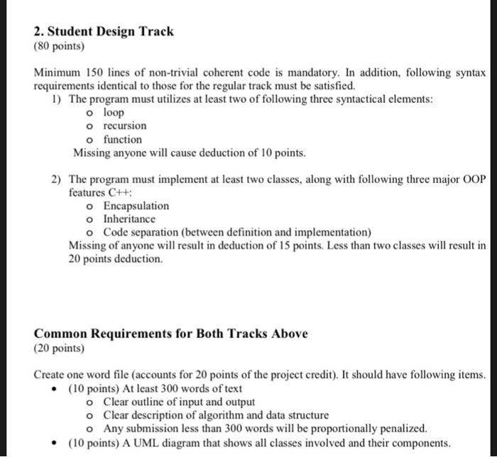 2. Student Design Track (80 points) Minimum 150 lines of non-trivial coherent code is mandatory. In addition, following synta