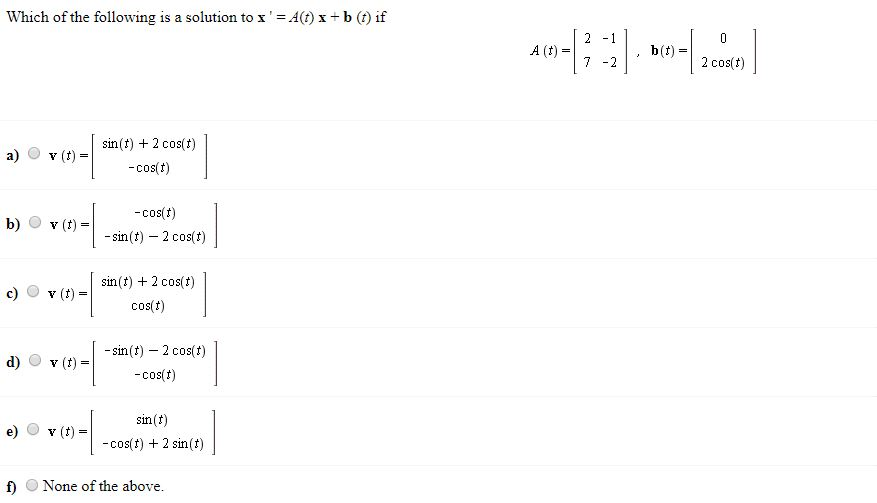 Solved Which Of The Following Is A Solution To X A T X B Chegg Com