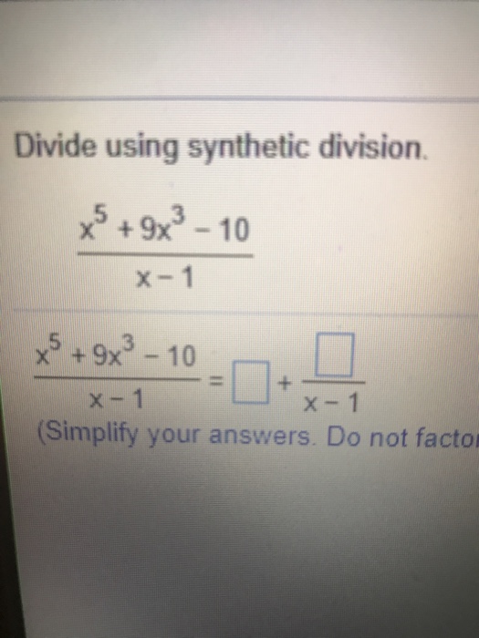 Solved divide using synthetic division x 5 9x 3 10 x chegg