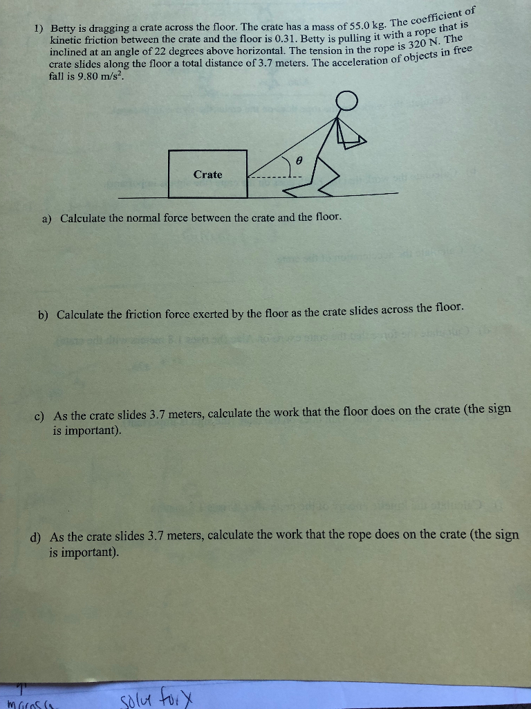 Solved The Coefficient O 1 Betty Is Dragging A Crate Acr