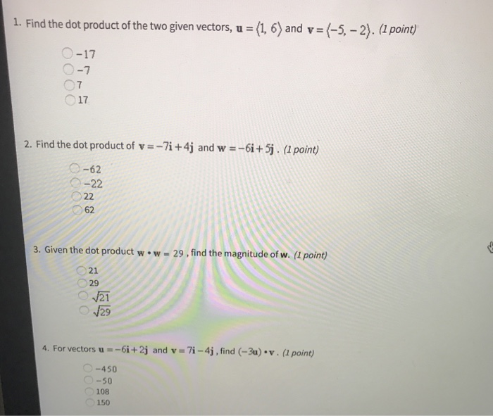Solved 1 Find The Dot Product Of The Two Given Vectors Chegg Com